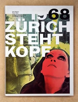 Immagine del venditore per 1968 Zrich steht Kopf. Rebellion, Verweigerung, Utopie. venduto da antiquariat peter petrej - Bibliopolium AG
