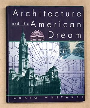 Imagen del vendedor de Architecture and the American Dream. a la venta por antiquariat peter petrej - Bibliopolium AG