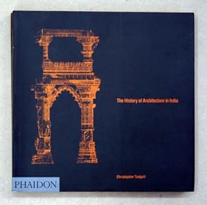 Seller image for The History of Architecture in India. From the Dawn of Civilization to the End of the Raj. for sale by antiquariat peter petrej - Bibliopolium AG