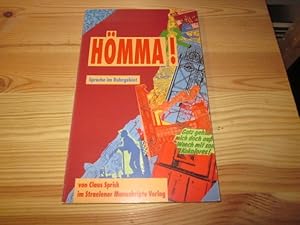 Bild des Verkufers fr Hmma! : Sprache im Ruhrgebiet. Claus Sprick; Mit einem bersetzungsbeispiel des Autors aus "Max und Moritz" und einem grammatischen Nachw. Ruhrgebiets-Deutsch in 30 Regeln / von Klaus Birkenhauer / Europisches bersetzer-Kollegium Nordrhein-Westfalen in Straelen: Glossar ; Nr. 3 zum Verkauf von Versandantiquariat Schfer