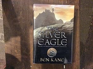 Seller image for The Silver Eagle, The Forgotten Legion Chronicles, Book 2 *****UK HB 1/1 SIGNED, LINED & DATED & Numbered*** for sale by BRITOBOOKS