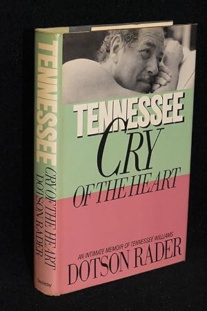 Seller image for Tennessee; Cry of the Heart; An Intimate Memoir of Tennessee Williams for sale by Books by White/Walnut Valley Books