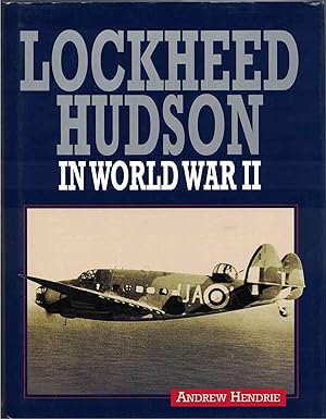 Image du vendeur pour Lockheed Hudson in World War II mis en vente par Crossroad Books