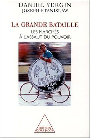 Bild des Verkufers fr La Grande Bataille : Les marchs  l'assaut du pouvoir zum Verkauf von JLG_livres anciens et modernes