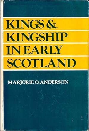 Seller image for Kings and Kingship in Early Scotland for sale by Kenneth Mallory Bookseller ABAA