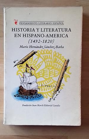 Imagen del vendedor de HISTORIA Y LITERATURA EN HISPANO-AMRICA (1492-1820) a la venta por Itziar Arranz Libros & Dribaslibros