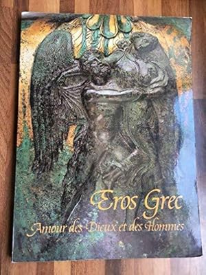 Immagine del venditore per Eros Grec - Amour des Dieux et des Hommes - venduto da JLG_livres anciens et modernes