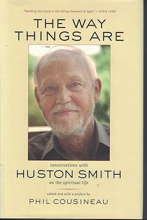 Seller image for The Way Things Are Conversation with Huston Smith on the Spiritual Life for sale by Ye Old Bookworm