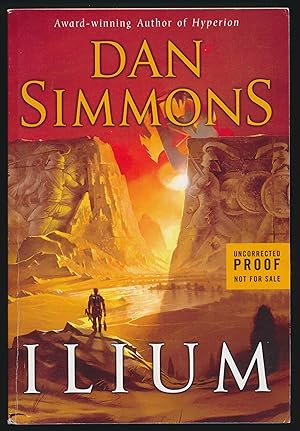 Seller image for Ilium Uncorrected Proof for sale by DreamHaven Books