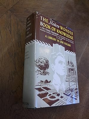 The Modern Book of Knowledge: The Thrilling Stories of Twentieth Century Industry, Science, Natur...