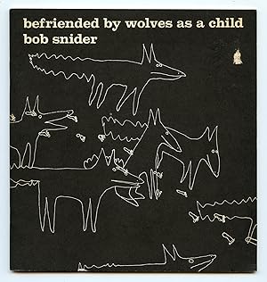 Bild des Verkufers fr befriended by wolves as a child zum Verkauf von Attic Books (ABAC, ILAB)