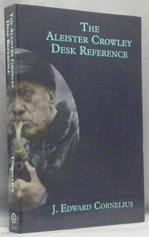 The Aleister Crowley Desk Reference ( 2nd Edition: Revised & Enlarged ).