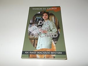 Seller image for Due for Discard (Aimee Machado Mystery) for sale by Paradise Found Books