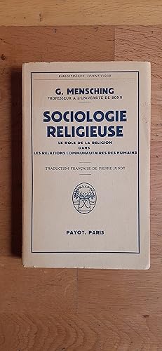 Imagen del vendedor de SOCIOLOGIE RELIGIEUSE. Le role de la religion dans les relations communautaires des humains. a la venta por Librairie Sainte-Marie