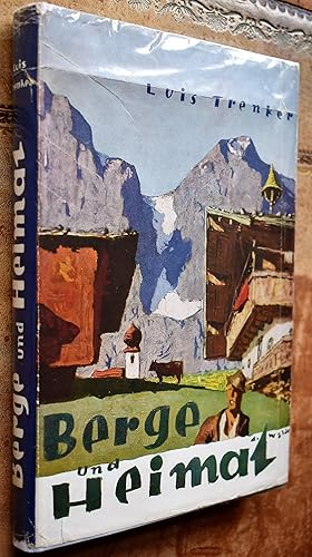 Imagen del vendedor de BERGE UND HEIMAT Das Buch von den Bergen und ihren Menschen a la venta por Dodman Books