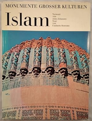 Monumente Großer Kulturen. Islam.
