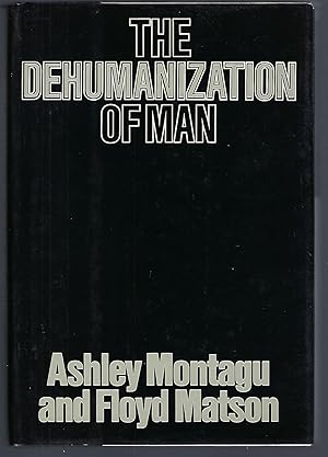 Bild des Verkufers fr The Dehumanization of Man zum Verkauf von Turn-The-Page Books