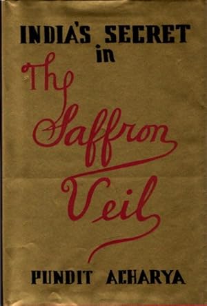 Imagen del vendedor de INDIA'S SECRET IN THE SAFFRON VEIL a la venta por By The Way Books