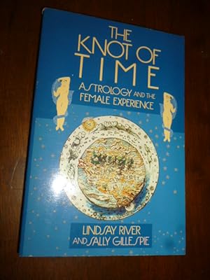 Bild des Verkufers fr The Knot of Time: Astrology and the Female Experience zum Verkauf von Gargoyle Books, IOBA