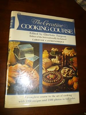 The Creative Cooking Course (Larousse Gastronomique)