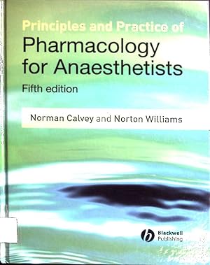 Bild des Verkufers fr Principles and Practice of Pharmacology for Anaesthetists. zum Verkauf von books4less (Versandantiquariat Petra Gros GmbH & Co. KG)