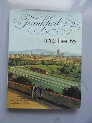 Frankfurt 1822 und heute