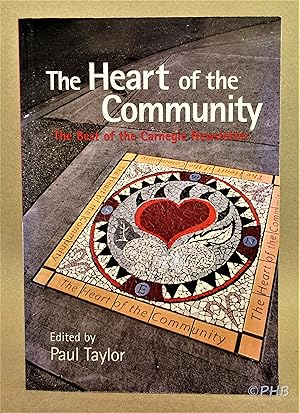 Seller image for The Heart of the Community: The Best of the Carnegie Newsletter for sale by Post Horizon Booksellers