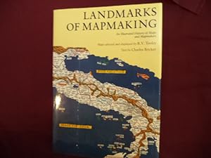 Seller image for Landmarks of Mapmaking. An Illustrated Survey of Maps and Mapmakers. for sale by BookMine