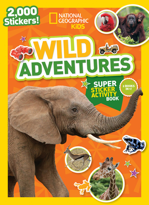 Image du vendeur pour National Geographic Kids Wild Adventures Super Sticker Activity Book (Paperback or Softback) mis en vente par BargainBookStores