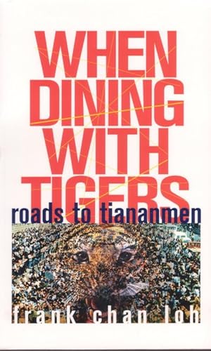 Bild des Verkufers fr When Dining with Tigers. A Novel. zum Verkauf von Asia Bookroom ANZAAB/ILAB