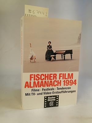 Seller image for Fischer Film Almanach: 1994 Filme, Festivals, Tendenzen / 1994. Mit TV- und Video-Erstauffhrungen (Fischer Cinema). [Neubuch] Filme, Festivals, Tendenzen / 1994. Mit TV- und Video-Erstauffhrungen for sale by ANTIQUARIAT Franke BRUDDENBOOKS