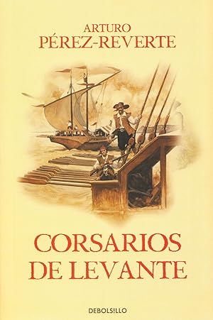 Imagen del vendedor de Corsarios de Levante, Volume 6 (Las Adventuras del Capitan Alatriste) a la venta por Adventures Underground