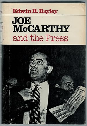 Bild des Verkufers fr Joe McCarthy and the Press zum Verkauf von Between the Covers-Rare Books, Inc. ABAA