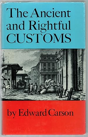 Bild des Verkufers fr The Ancient and Rightful Customs: A History of the English Customs House zum Verkauf von Between the Covers-Rare Books, Inc. ABAA