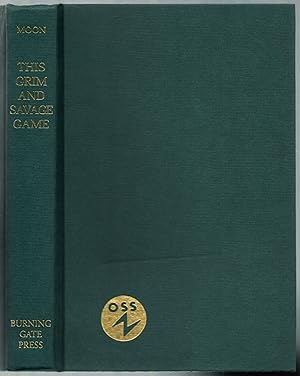 Seller image for This Grim and Savage Game: OSS and the Beginnings of U.S. Covert Operations in World War II for sale by Between the Covers-Rare Books, Inc. ABAA