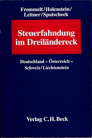 Immagine del venditore per Steuerfahndung im Dreilndereck Deutschland - sterreich - Schweiz/Liechtenstein venduto da avelibro OHG