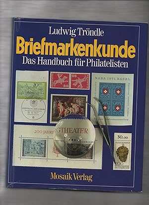 Briefmarkenkunde - Das Handbuch für Philatelisten