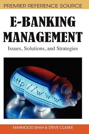 Seller image for E-Banking Management : Issues, Solutions, and Strategies for sale by AHA-BUCH GmbH