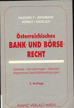 Seller image for sterreichisches Bank- und Brsenrecht Gesetze, Verordnungen, Statuten und allgemeine Geschftsbedingungen for sale by avelibro OHG