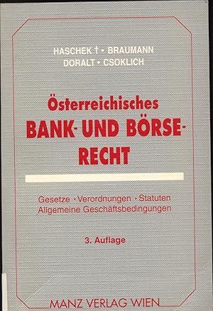 Immagine del venditore per sterreichisches Bank- und Brsenrecht Gesetze, Verordnungen, Statuten und allgemeine Geschftsbedingungen venduto da avelibro OHG