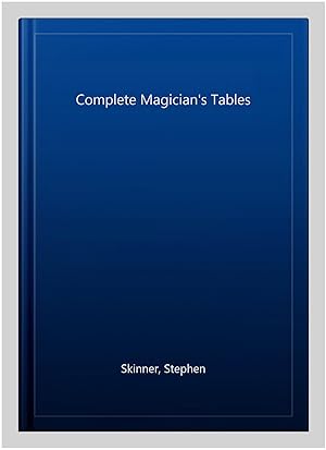 Immagine del venditore per Complete Magician's Tables venduto da GreatBookPricesUK