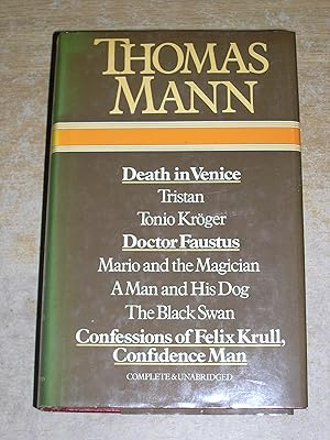 Image du vendeur pour Death In Venice, Tristan, Tonio Kroger, Doctor Faustus, Mario and The Magician, A Man and His Dog, The Black Swan, Confessions Of Felix Krull, Confidence Man mis en vente par Neo Books