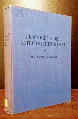 Imagen del vendedor de Geschichte der altrussischen Kunst. Text- und Tafelband in einem Band (= vollstndig). [Von N. Brunov und M. Alpatov]. a la venta por Antiquariat Kretzer