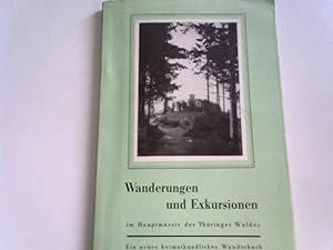 Wanderungen und Exkursionen im Hauptmassiv des Thüringer Waldes - Ein neues heimatkundliches Wand...