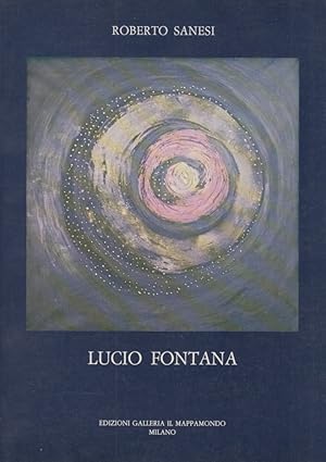 Imagen del vendedor de Lucio Fontana a la venta por Arca dei libri di Lorenzo Casi