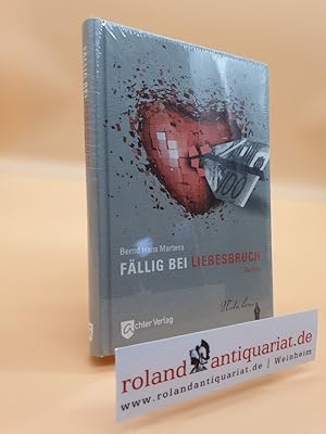 Imagen del vendedor de Fllig bei Liebesbruch : Roman a la venta por Roland Antiquariat UG haftungsbeschrnkt