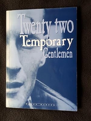 22 [ Twenty two ] Temporary Gentlemen