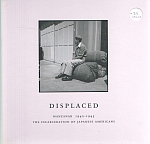 Seller image for DISPLACED. Manzanar 1942 - 1945 - The Incarceration of Japanese Americans. for sale by Sainsbury's Books Pty. Ltd.