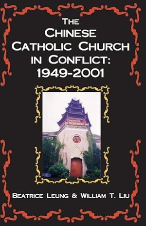 Imagen del vendedor de The Chinese Catholic Church in Conflict a la venta por moluna