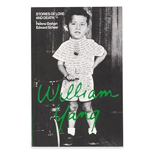 Seller image for William Yang : Stories of Love and Death for sale by Douglas Stewart Fine Books